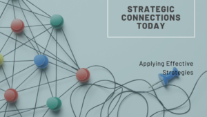 Connections from Today: Applying Strategy